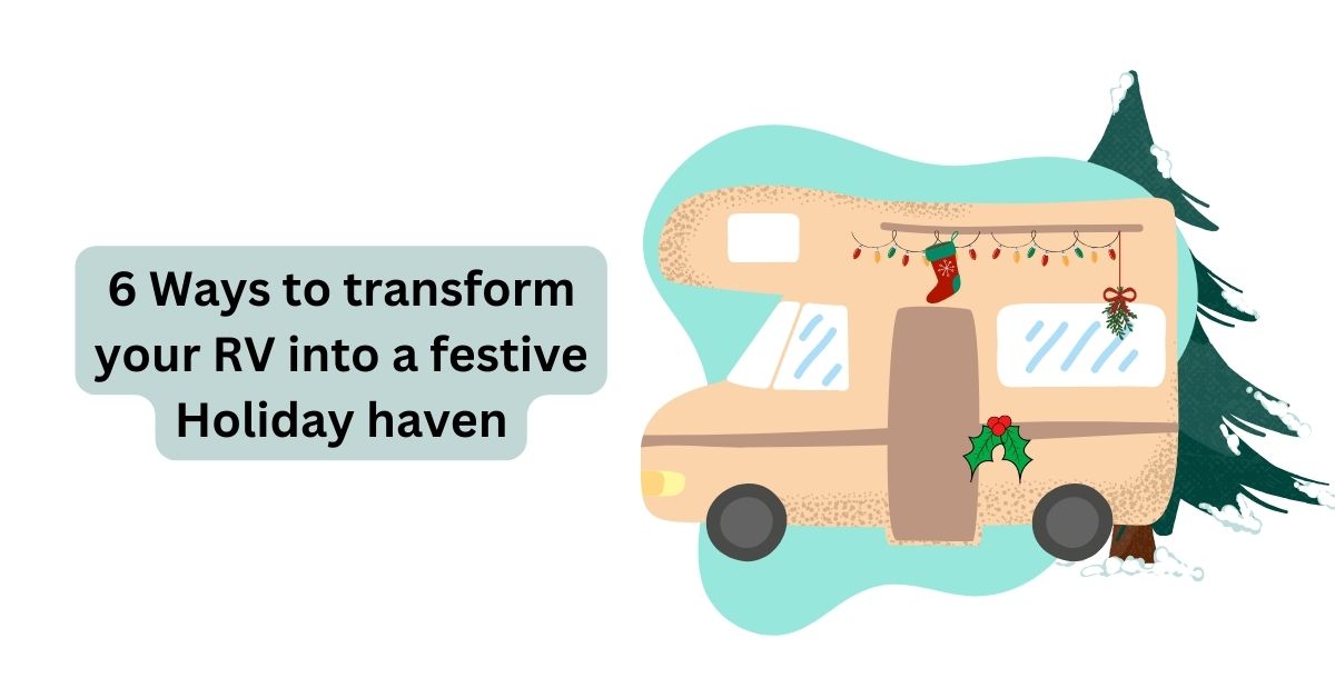 6 Ways to transform your RV into a festive Holiday haven – Waggle